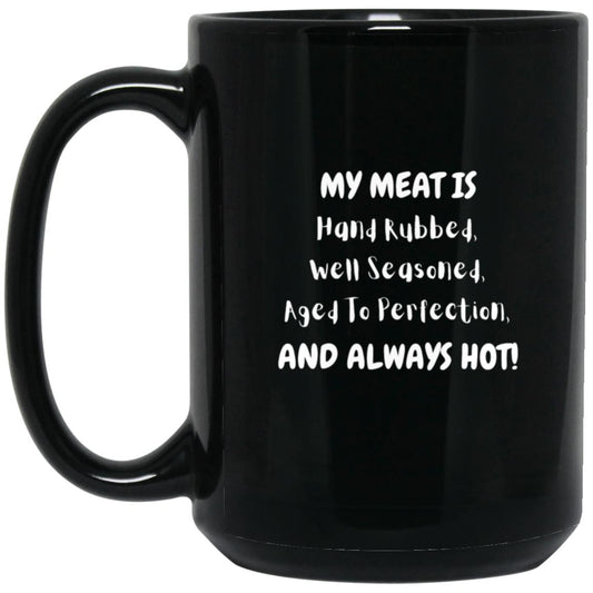 My Meat Is I 15 oz. Black Mug